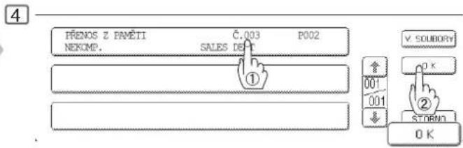 PŘENOS Z PAVĚTI Č.003 P002 NEKOMP. SALES DEČ ① V. SOUBORY 0 K 001 001 ② STORMA OK