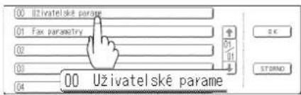 00 Uživatelské parame 01 Fax parametry 02 03 04 00 Uživatelské parame