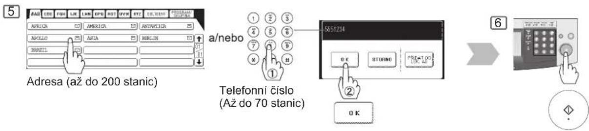 5 RAB CEB FGB LHN OPG RST UVW XYZ DELIVERY PROGRAM / SOFTWARE AFRICA AMERICA ANTARICKA APICLO AUSA BERLIN BANETI Adresa (až do 200 stanic) a/nebo Telefonní číslo (Až do 70 stanic) 5551234 OK STORNO PRINT DO LOC AD OK