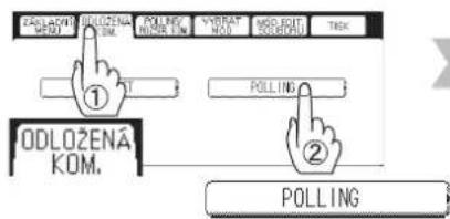 ZADLOŽENA KOM. ODLOŽENA KOM. POLLING ① ② POLLING