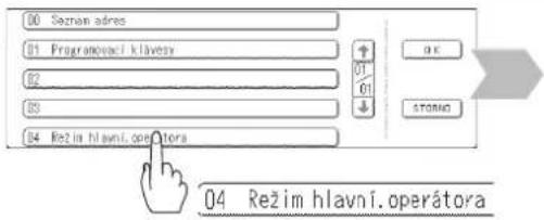 00 Seznan adres 01 Programovací klávety 02 03 04 Režim hlavní.operátora 04 Režim hlavní.operátora