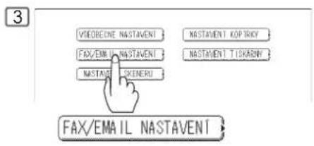 VSEOBEDNE NASTAVEN! NASTAVEN! KOP IRKY FAX/EMAIL NASTAVEN! NASTAVI SKENERU NASTAVEN! TISKADNY FAX/EMAIL NASTAVEN!