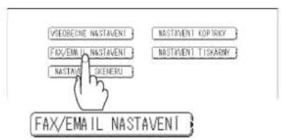 VISEOBINE NASTAVENI NASTAVENI KOP RIKY FAX/EMIL NASTAVENI NASTAVENI TISKADNI NASTAVENI OGENERU FAX/EMAIL NASTAVENI