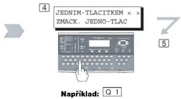 JEDNIM-TLACITKEM < > ZMACK. JEDNO-TLAC Například: Q 1