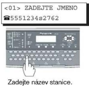 <01> ZADEJTE JMENO 5551234s2762 Zadejte název stanice.