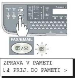 FAX/EMAIL ZPRAVA V PAMETI □ & PRIJ. DO PAMETI >