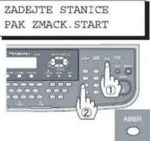 ZADEJTE STANICE PAK ZMACK.START ① ② ABBR