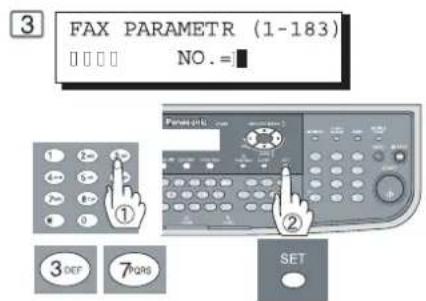 FAX PARAMETR (1-183) NO. = ① ② 3 DEF 7 PQRS SET