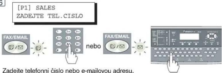 [P1] SALES ZADEJTE TEL.CISLO FAX/EMAIL nebo FAX/EMAIL Zadejte telefonní číslo nebo e-mailovou adresu.