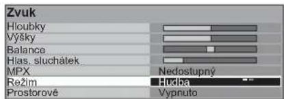 Zvuk Hloubky Výšky Balance Hlas. sluchátek MPX Nedostupný Režim Prostorové Vypnuto