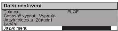 Dalši nastavení Teletext FLOF Casovač vypnutí Vypnuto Jazyk teletextu Západní Ladění Jazyk menu