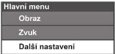 Hlavní menu Obraz Zvuk Další nastavení