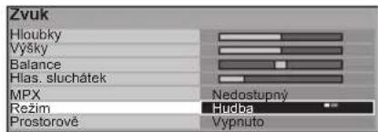 Zvuk Hloubky Výšky Balance Hlas. sluchátek MPX Nedostupný Režim Hudba Prostorové Vypnuto