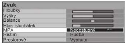 Zvuk Hloubky Výšky Balance Hlas. sluchátek MPX Nedostupný Režim Hudba Prostorově Vypnuto
