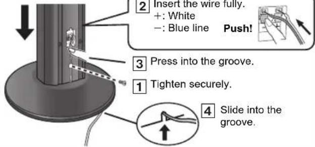 2 Insert the wire fully. +: White -: Blue line Push! 3 Press into the groove. 1 Tighten securely. 4 Slide into the groove.