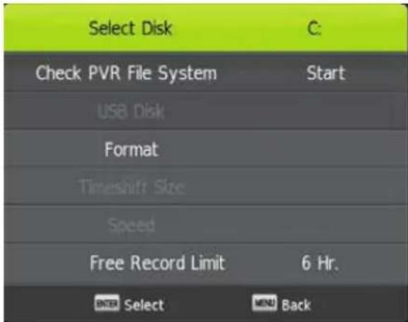 Select Disk C: Check PVR File System Start USA Disk Format Timeshift Size Speed Free Record Limit 6 Hr. OK Select Back