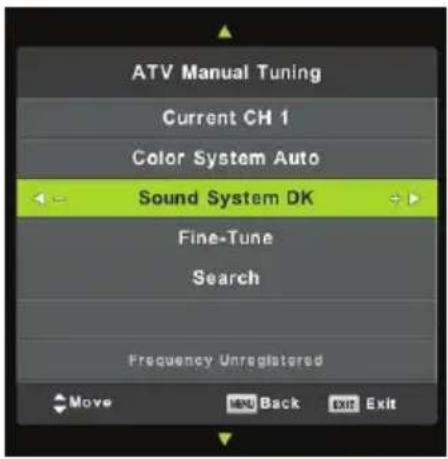 ATV Manual Tuning Current CH 1 Color System Auto Sound System DK Fine-Tune Search Frequency Unregistered Move MP Back Exit Exit