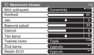Nastaveni obrazu Mód zobrazení Dynamický Kontrast 60 Jas 0 Barevná sytost 30 Ostrost 5 Tón barvy 0 Teplota barev Teplé Živá barva Vypnuto Režim ECO Vypnuto 1/2