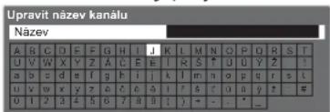 Upravit název kanálu Název A B C D E F G H I J K I M N O P Q R S T U V W X Y Z A C E E I R S ↑ U U Y Z 1 a b c d e f g h i j k l m n o p q r s t u v w x y z b c e d i f j g 7 u y y ? - # 0 1 2 3 4 5 6 7 8 9 i j + - * _