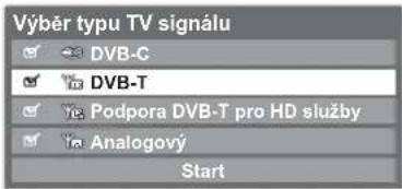 Výběr typu TV signálu ✓ DVB-C ✓ DVB-T ✓ Podpora DVB-T pro HD služby ✓ Analogový Start