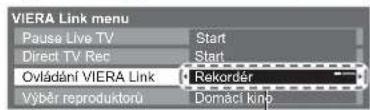 VIERA Link menu Pause Live TV Direct TV Rec Ovládání VIERA Link Výběr reproduktorů Start Start Rekordér Domácí kínb