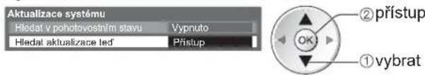 Aktualizace systému Hledat v pohotovostním stavu Vypruto Hledat aktualizace led Přístup ② přístup ① vybrat