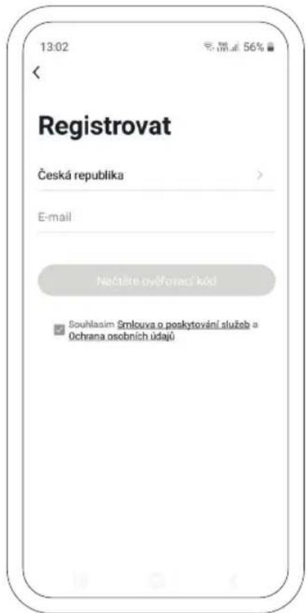 13:02 56% < Registrovat Česká republika E-mail Načtate ověřovací kód Souhlasím Smlouva o poskytování služeb a Ochrana osobních údajů