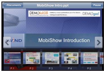 Documents MobiShow Intro.ppt Pause DEMOfall08 DEMOgod MobiShow Introduction P.1 P.2 P.3 P.4 P.5