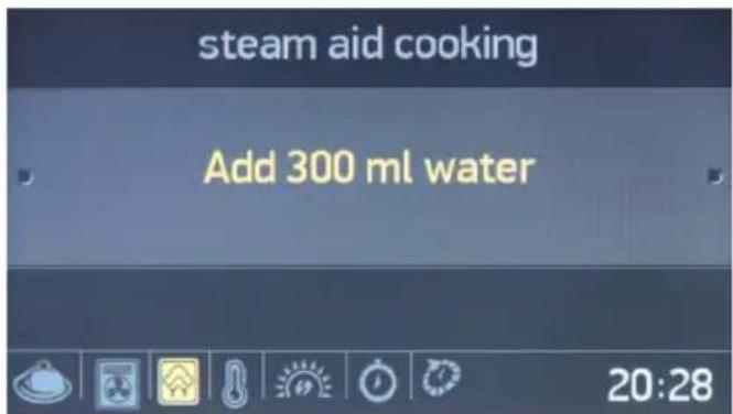 steam aid cooking Add 300 ml water 20:28