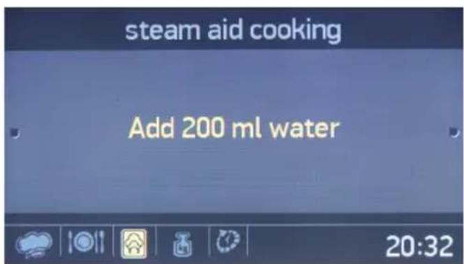 steam aid cooking Add 200 ml water 20:32