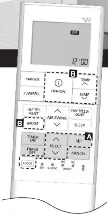 +8/15°C HEAT OFF 12:00 B nanoeX OFF/ON TEMP POWERFUL TEMP +8/15°C HEAT AIR SWING FAN SPEED/ QUIET MODE SLEEP A TIMER ON SELECT SET TIMER OFF CANCEL CLOCK SET CHECK AC RC RESET