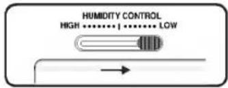 HUMIDITY CONTROL HIGH ...... ... LOW
