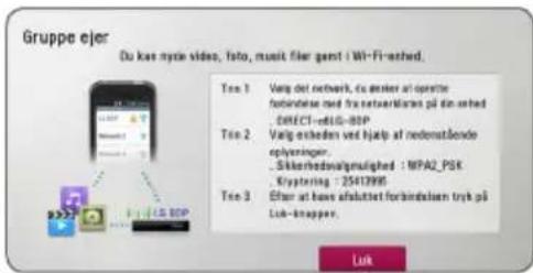 Gruppe ejer Du kase myck video, foto, muselt flier gænt i Wi-Fi-athed. Tore 1. Varig del network, du aktier af opertite forbindene med fra netaurkåring på din athed DIRECT-edLG-BSP Tore 2. Varig atheden ved hjalp af nedomstårde oplysninger. . Skikredwal/gmulehed : WPA0_PSK Kryptering : 25413995 Tore 3. Efter at hens afluttet.forbindelsen tryk på Luk-anapper.