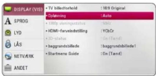 DISPLAY (VIS) • TV billedforhold : 169 Original • OpManning : Auto • 1000p visningstatus : Sibiz • HDMI-farvelindstilling : YCbCr • 3D-status : On (Tand) • baggrundsbillede : baggrundsbillede1 • Startmersu Guide : On (Tand) SPROG LYD LÄS NETVÆRK ANDET