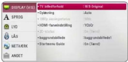 DISPLAY (VIS) SPRDG LYD LÅS NETVÆRK ANDET • TV billedforhold : 16:9 Original • Oplesning : Auto • 100p vinningsstatus : 9GHz • HDMI-farveindstilling : YCbCr • 3D-status : On (Tænd) • baggrundsbillede : baggrundsbillede1 • Startmenu Guide : On (Tænd)
