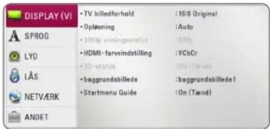 DISPLAY (VI) • TV billedforhold : 16:9 Original • Oplesning : Auto • 100bp vsningsdette: :500t • HDMI-farveindstilling : YCbCr • 2D-stages : On (Tænd) • baggrundsbillede : baggrundsbillede1 • Startmenu Guide : On (Tænd) ANDET