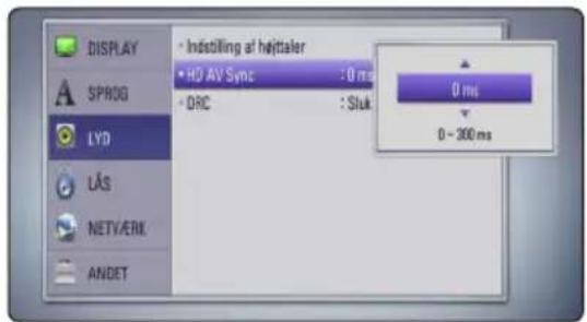 DISPLAY • Instilling at hjettaler • HD AV Sync : 0 ms • DRC : Stuk LYD Lås NETYARK ANDET 0 ms 0 - 200 ms