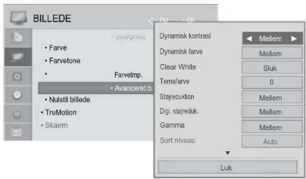 BILLEDE • Farve • Farvetone • Farvetmp. • Nulstil billede • TruMotion • Skaarm Fly - OK Dynamisk kontrast Dynamisk farve Clear White Temafarve Stojreduktion Digi. sløjreduk. Gamma Sort niveau Mellem Mellom Sluk 0 Mellem Mellom Mellem Auto Luk