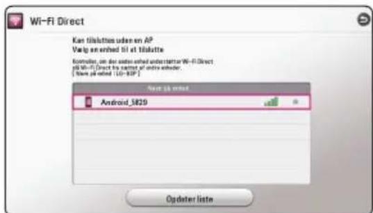 Wi-Fi Direct Kan tilkluttes uden en AP Væig en enhed til et tilklutte Komputer, om der uden enhed understattar Wi-Fi Direct til til-flDirect the subset of entire enheder. [Save til enhed (LO-BIP)] Name: til enhed Android_5829 Opdater liste