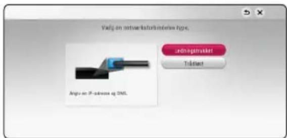 Vafig en network connection type. Udningstrøkret Trådlæt Anigu en P-adress og SNL
