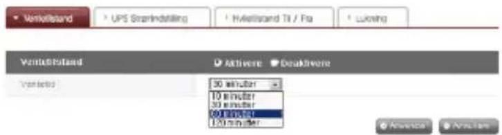 Verkaßstand UPS StarIndstilling Hvalldstand Ttl / Fra Loving Verkaßstand Aktivere Deakivere Verkaßt 30 minster 10 minster 30 minster 60 minster 120 minster Avance Avance