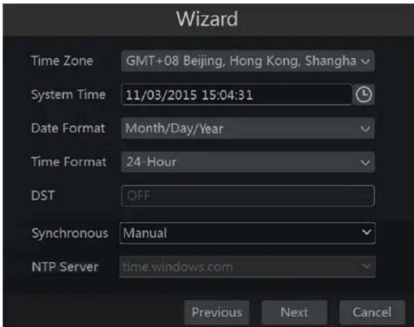 Wizard Time Zone GMT+08 Beijing, Hong Kong, Shanghai System Time 11/03/2015 15:04:31 Date Format Month/Day/Year Time Format 24-Hour DST OFF Synchronous Manual NTP Server time.windows.com Previous Next Cancel