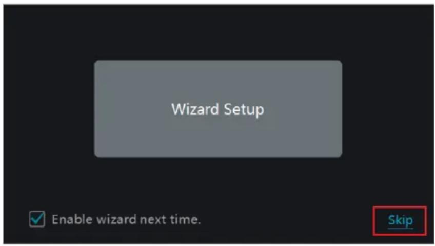 Wizard Setup Enable wizard next time. Skip
