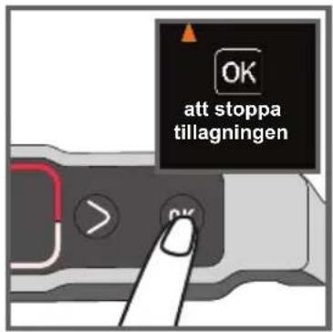 OK att stoppa tillagningen > OK