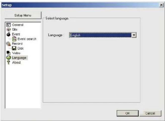 Setup Setup Menu General Site Event Event search Record Disk Video Language About Select language. Language : English OK Cancel