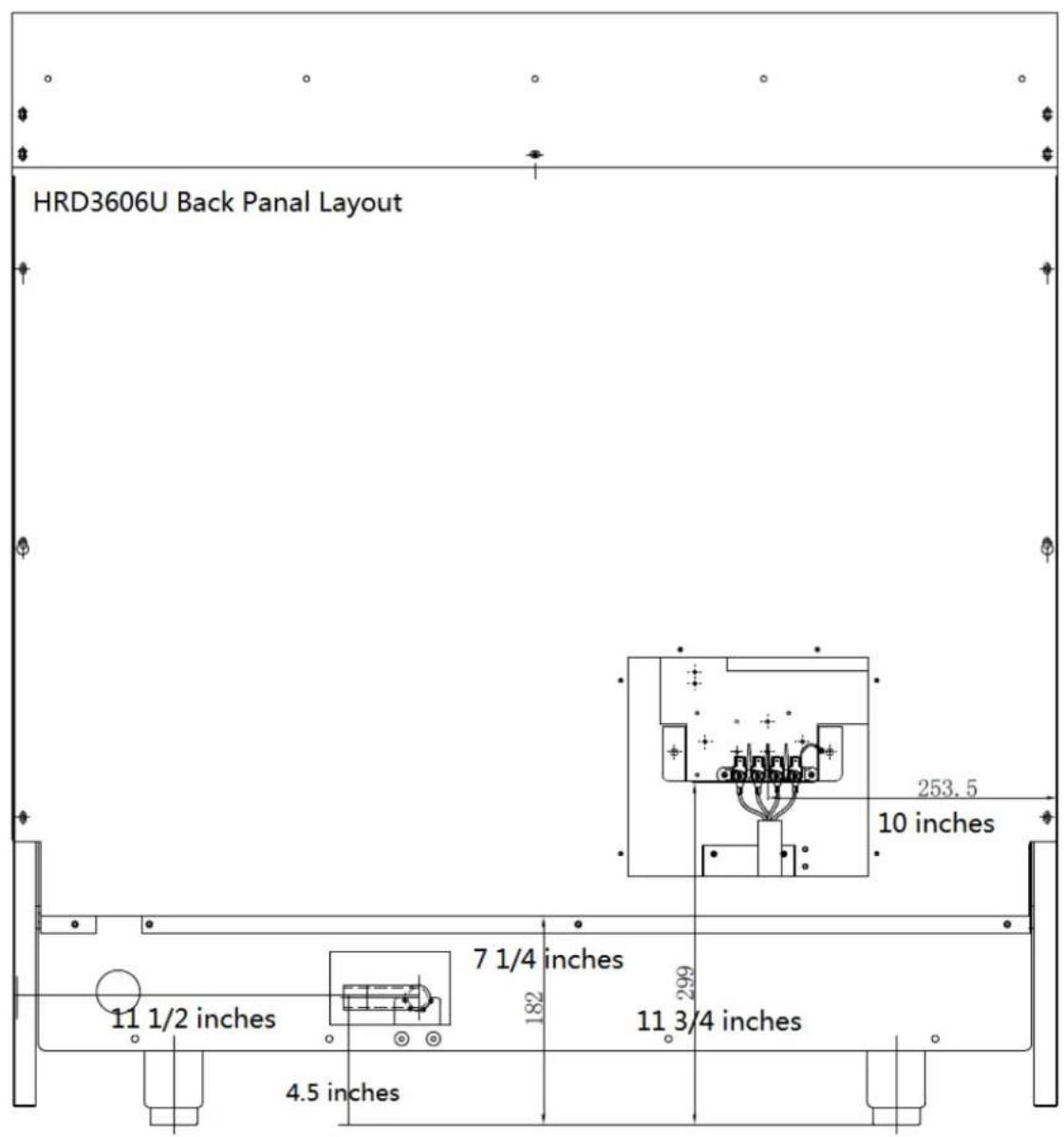 HRD3606U Back Panal Layout 253.5 10 inches 7 1/4 inches 182 299 11 1/2 inches 11 3/4 inches 4.5 inches