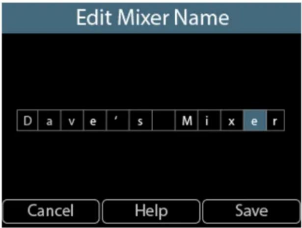 Edit Mixer Name D a v e ' s M i x e r Cancel Help Save