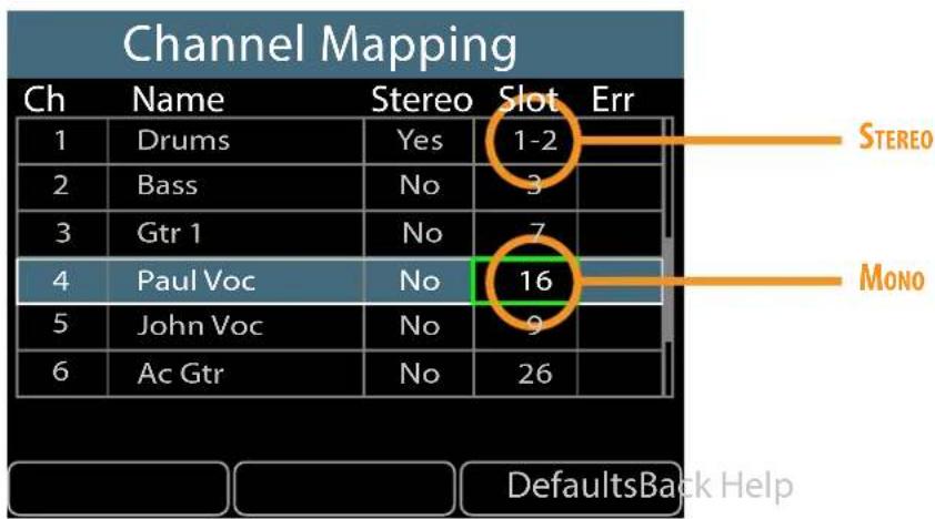 Channel Mapping Ch Name Stereo Slot Err 1 Drums Yes 1-2 2 Bass No 3 3 Gtr 1 No 7 4 Paul Voc No 16 5 John Voc No 9 6 Ac Gtr No 26 Stereo Mono DefaultsBack Help