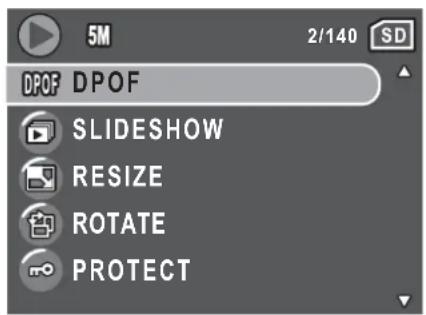 DPOF DPOF SLIDESHOW RESIZE ROTATE PROTECT