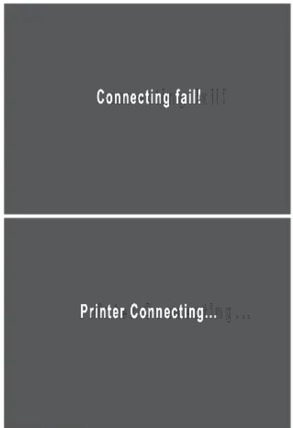 Connecting fail! Printer Connecting...img...